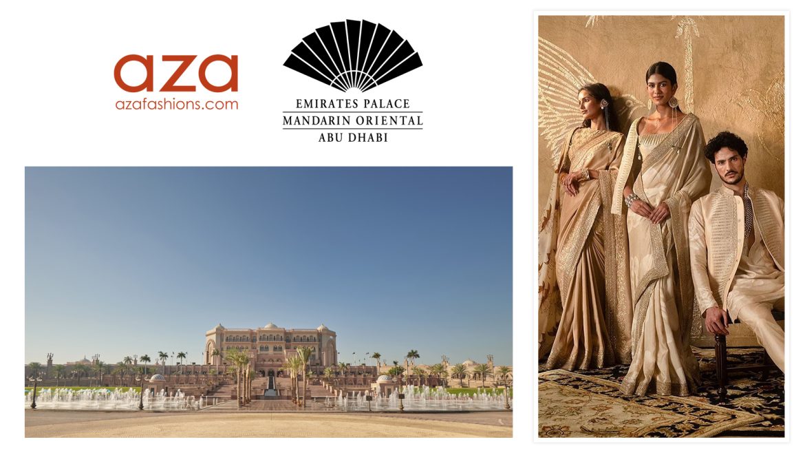 Emirates Palace Mandarin Oriental x Aza Fashions
