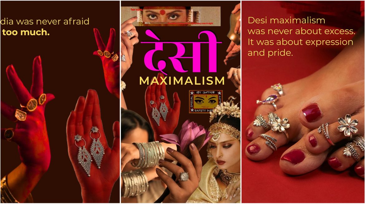 Desi Maximalism