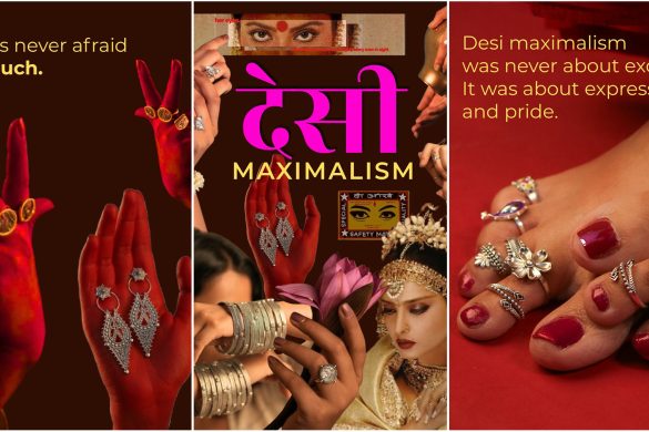 Desi Maximalism