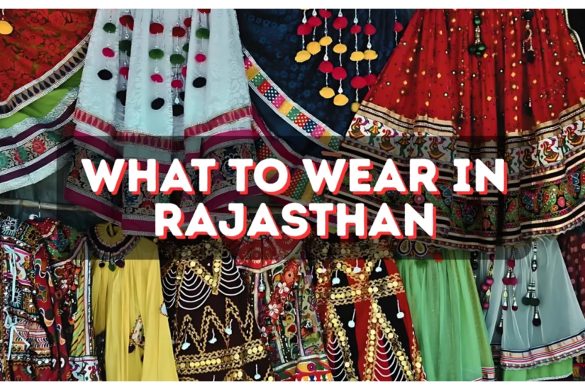 What to Wear in Rajasthan