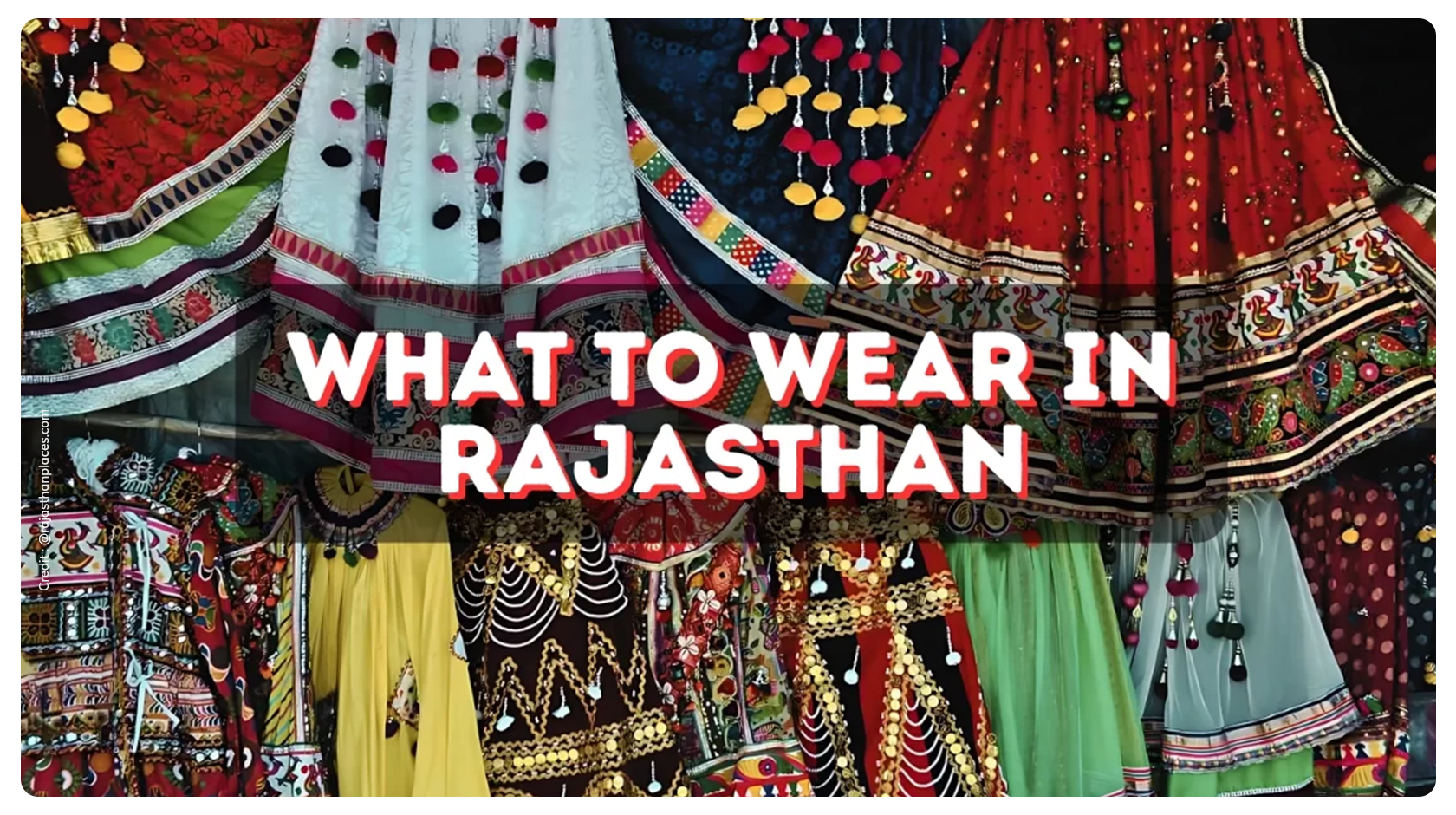 What to Wear in Rajasthan